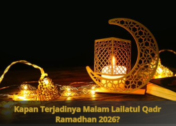 Kapan Terjadinya Malam Lailatul Qadr Ramadhan 2026?