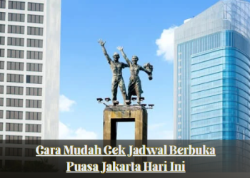 Cara Mudah Cek Jadwal Berbuka Puasa Jakarta Hari Ini