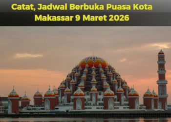 Catat, Jadwal Berbuka Puasa Kota Makassar 9 Maret 2026