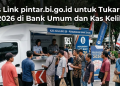 Akses Link pintar.bi.go.id untuk Tukar Uang Baru 2026 di Bank Umum dan Kas Keliling BI