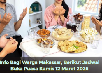 Info Bagi Warga Makassar, Berikut Jadwal Buka Puasa Kamis 12 Maret 2026