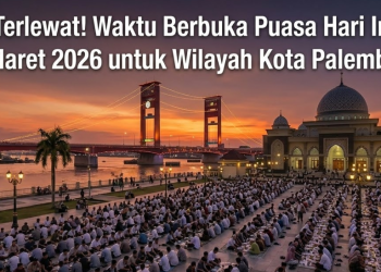 Jangan Terlewat! Waktu Berbuka Puasa Hari Ini Kamis, 12 Maret 2026 untuk Wilayah Kota Palembang