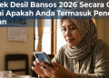 Cara Cek Desil Bansos 2026 Secara Online, Ketahui Apakah Anda Termasuk Penerima Bantuan
