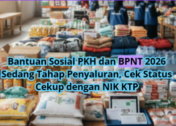 Bantuan Sosial PKH dan BPNT 2026 Sedang Tahap Penyaluran, Cek Status Cekup dengan NIK KTP