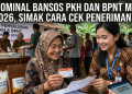 Ini Nominal Bansos PKH dan BPNT Maret 2026, Simak Cara Cek Penerimanya