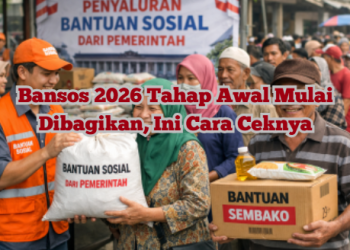 Bansos 2026 Tahap Awal Mulai Dibagikan, Ini Cara Ceknya