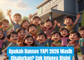 Apakah Bansos YAPI 2026 Masih Disalurkan? Cek Infonya Disini