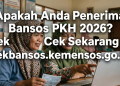 Apakah Anda Penerima Bansos PKH 2026? Cek Sekarang di cekbansos.kemensos.go.id