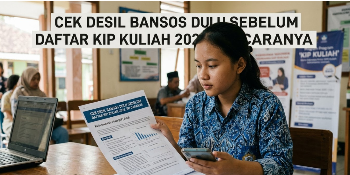 Cek Desil Bansos Dulu Sebelum Daftar KIP Kuliah 2026, Ini Caranya
