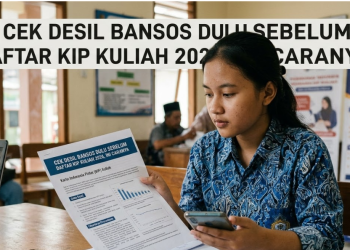 Cek Desil Bansos Dulu Sebelum Daftar KIP Kuliah 2026, Ini Caranya