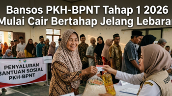 Bansos PKH-BPNT Tahap 1 2026 Mulai Cair Bertahap Jelang Lebaran
