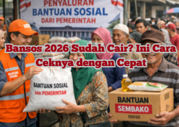 Bansos 2026 Sudah Cair? Ini Cara Ceknya dengan Cepat