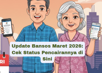 Update Bansos Maret 2026: Cek Status Pencairannya di Sini