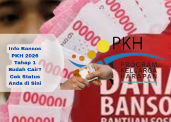 Info Bansos PKH 2026 Tahap 1 Sudah Cair? Cek Status Anda di Sini
