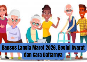 Bansos Lansia Maret 2026, Begini Syarat dan Cara Daftarnya