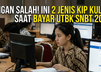 Jangan Salah! Ini 2 Jenis KIP Kuliah Saat Bayar UTBK SNBT 2026