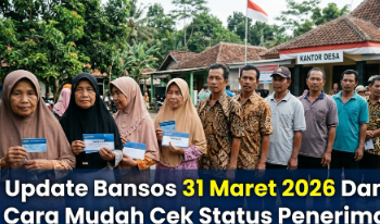 Update Bansos 31 Maret 2026 Dan Cara Mudah Cek  Status Penerima