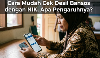 Cara Mudah Cek Desil Bansos dengan NIK, Apa Pengaruhnya?