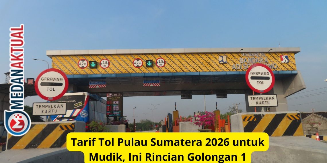 Tarif Tol Pulau Sumatera 2026 untuk Mudik, Ini Rincian Golongan 1