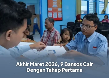 Akhir Maret 2026, 9 Bansos Cair Dengan Tahap Pertama