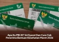 Apa Itu PBI JK? Ini Syarat Dan Cara Cek Penerima Bantuan Kesehatan Maret 2026