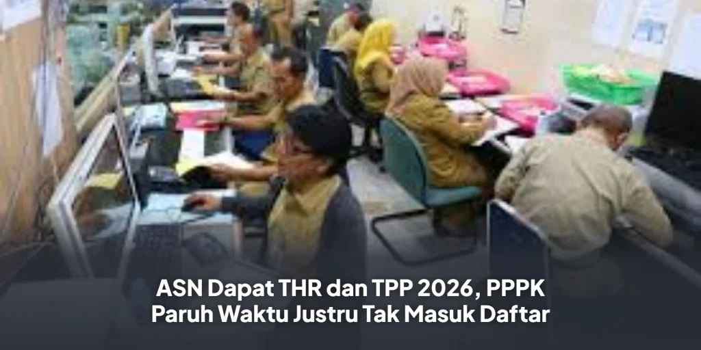 ASN Dapat THR dan TPP 2026, PPPK Paruh Waktu Justru Tak Masuk Daftar
