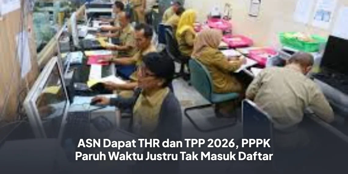ASN Dapat THR dan TPP 2026, PPPK Paruh Waktu Justru Tak Masuk Daftar