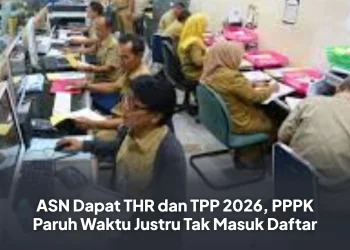 ASN Dapat THR dan TPP 2026, PPPK Paruh Waktu Justru Tak Masuk Daftar