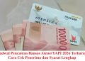 Jadwal Pencairan Bansos Atensi YAPI 2026 Terbaru: Cara Cek Penerima dan Syarat Lengkap