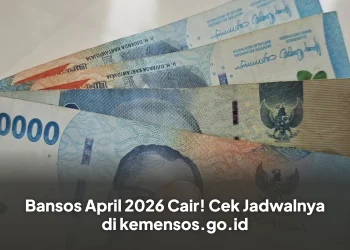 Bansos April 2026 Cair! Cek Jadwalnya di kemensos.go.id