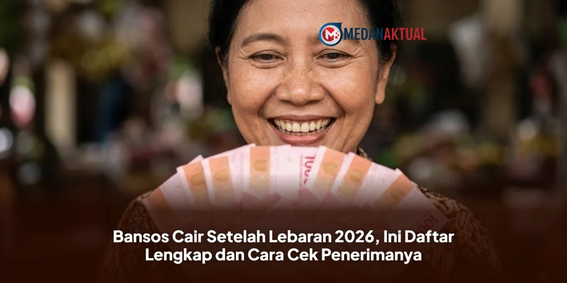 Bansos Cair Setelah Lebaran 2026, Ini Daftar Lengkap dan Cara Cek Penerimanya