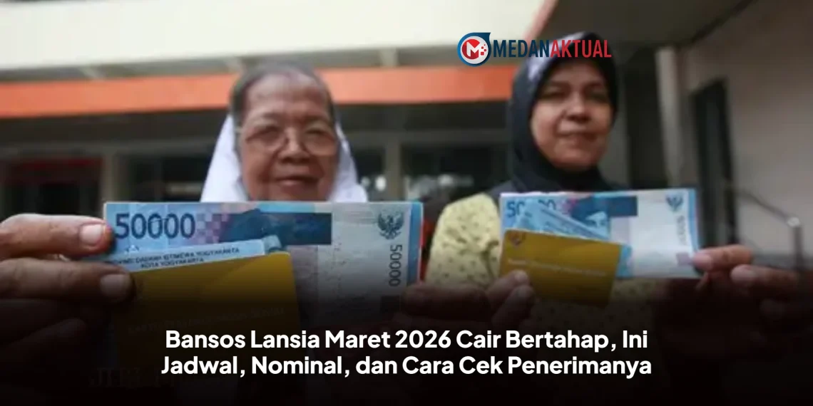 Bansos Lansia Maret 2026 Cair Bertahap, Ini Jadwal, Nominal, dan Cara Cek Penerimanya