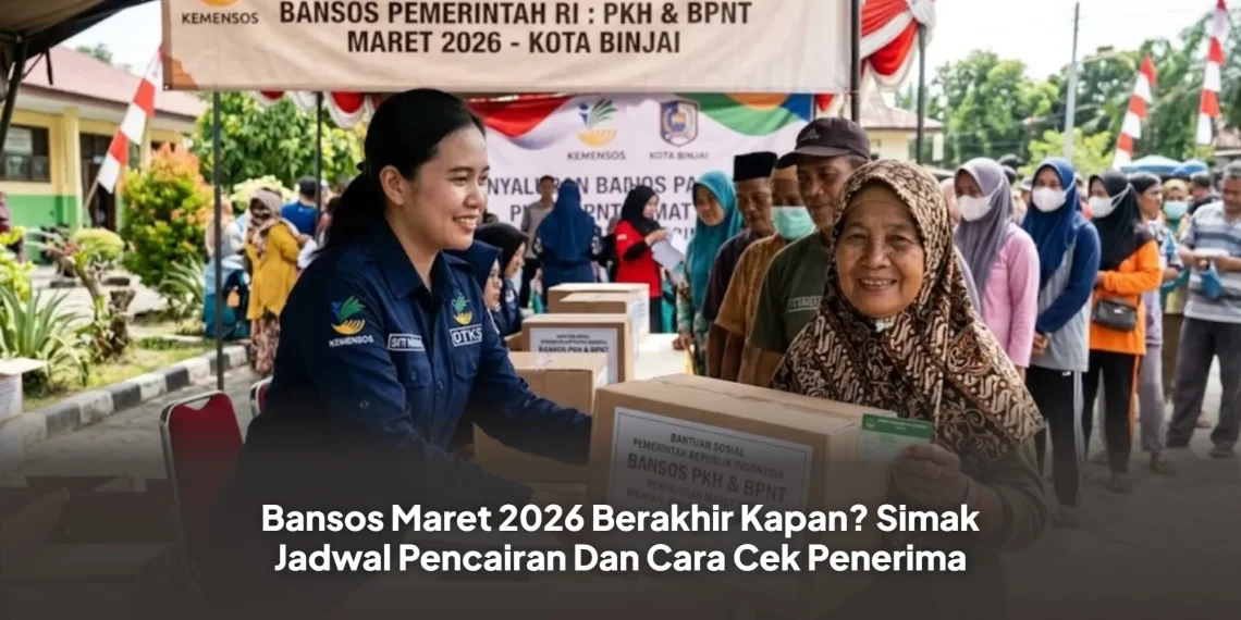 Bansos Maret 2026 Berakhir Kapan? Simak Jadwal Pencairan Dan Cara Cek Penerima