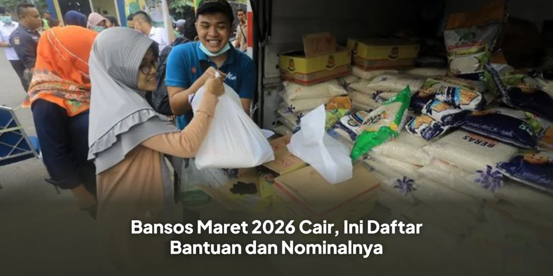 Bansos Maret 2026 Cair, Ini Daftar Bantuan dan Nominalnya