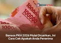 Bansos PKH 2026 Mulai Dicairkan, Ini Cara Cek Apakah Anda Penerima