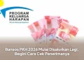 Bansos PKH 2026 Mulai Disalurkan Lagi, Begini Cara Cek Penerimanya