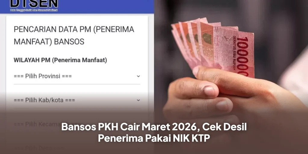 Bansos PKH Cair Maret 2026, Cek Desil Penerima Pakai NIK KTP