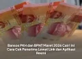 Bansos PKH dan BPNT Maret 2026 Cair! Ini Cara Cek Penerima Lewat Link dan Aplikasi Resmi