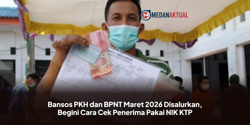 Bansos PKH dan BPNT Maret 2026 Disalurkan, Begini Cara Cek Penerima Pakai NIK KTP