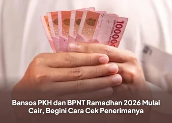 Bansos PKH dan BPNT Ramadhan 2026 Mulai Cair, Begini Cara Cek Penerimanya