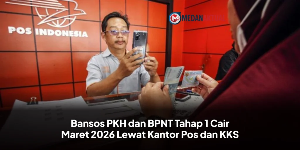 Bansos PKH dan BPNT Tahap 1 Cair Maret 2026 Lewat Kantor Pos dan KKS