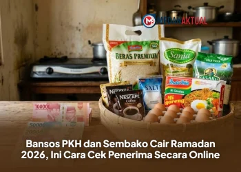 Bansos PKH dan Sembako Cair Ramadan 2026, Ini Cara Cek Penerima Secara Online