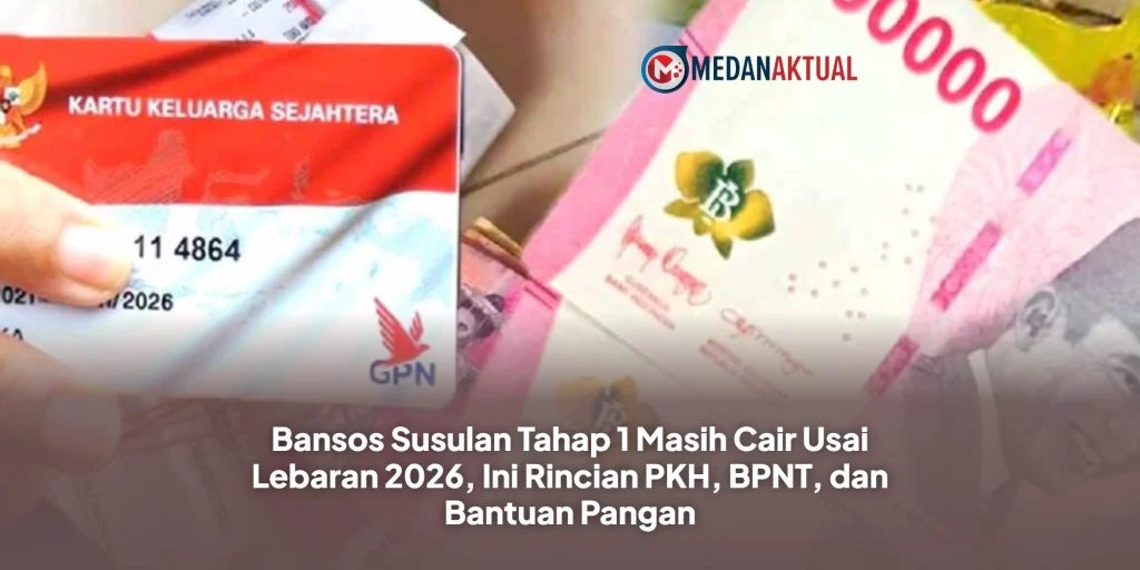 Bansos Susulan Tahap 1 Masih Cair Usai Lebaran 2026, Ini Rincian PKH, BPNT, dan Bantuan Pangan