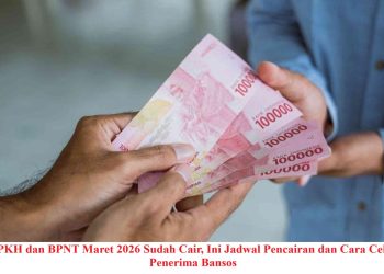 PKH dan BPNT Maret 2026 Sudah Cair, Ini Jadwal Pencairan dan Cara Cek Penerima Bansos