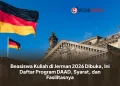 Beasiswa Kuliah di Jerman 2026 Dibuka, Ini Daftar Program DAAD, Syarat, dan Fasilitasnya