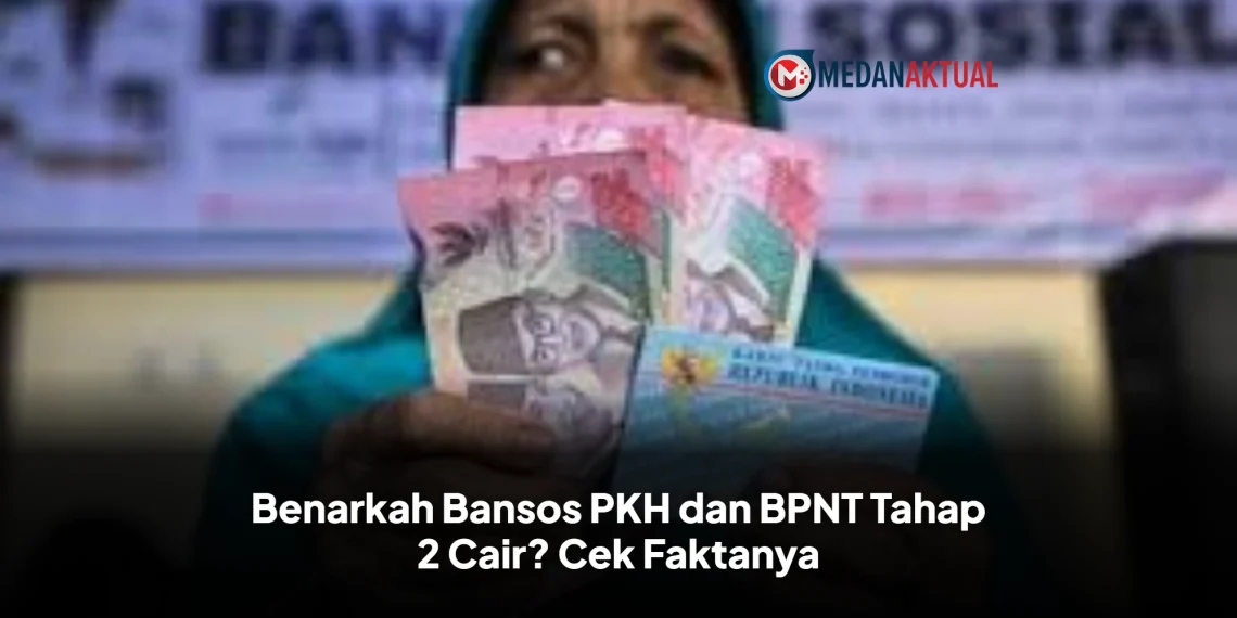 Benarkah Bansos PKH dan BPNT Tahap 2 Cair? Cek Faktanya