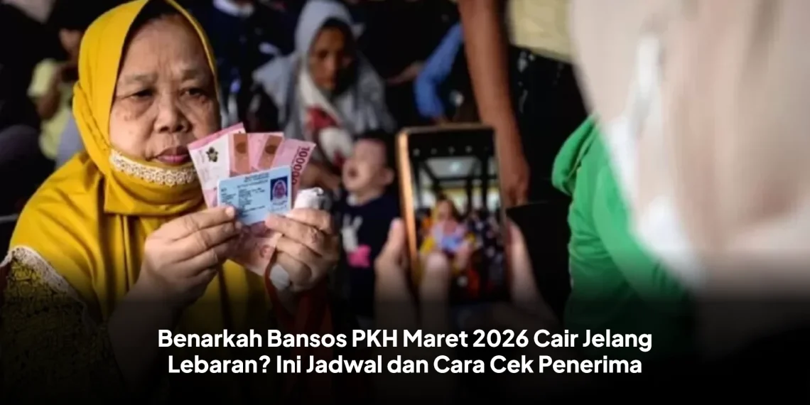 Benarkah Bansos PKH Maret 2026 Cair Jelang Lebaran? Ini Jadwal dan Cara Cek Penerima