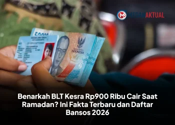 Benarkah BLT Kesra Rp900 Ribu Cair Saat Ramadan? Ini Fakta Terbaru dan Daftar Bansos 2026