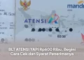 BLT ATENSI YAPI Rp600 Ribu, Begini Cara Cek dan Syarat Penerimanya