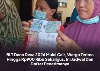 BLT Dana Desa 2026 Mulai Cair, Warga Terima Hingga Rp900 Ribu Sekaligus, Ini Jadwal Dan Daftar Penerimanya